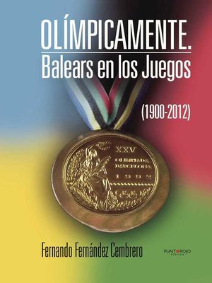 cover image of Olímpicamente. Balears en los Juegos (1900-2012)
